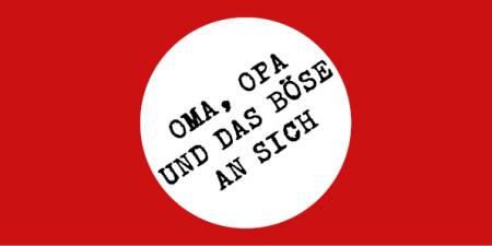 Oma, Opa und das Böse an sich