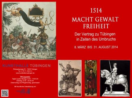 1514 - MACHT   GEWALT    FREIHEIT - Der Vertrag zu Tübingen in Zeiten des Umbruchs