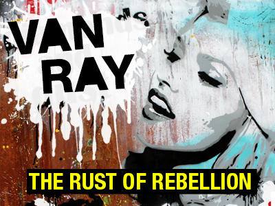 Pop up-Ausstellung: The Rust Of Rebellion @ 30works