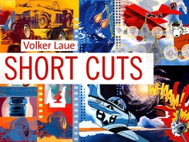 Volker Laue – Short Cuts @ 30works