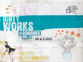 dirty works @ 30works vol. III