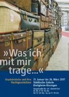 »Was ich mit mir trage...« Gepäckstücke und ihre Fluchtgeschichten