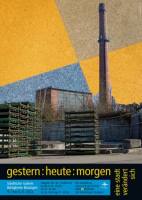 gestern:heute:morgen – eine Stadt verändert sich