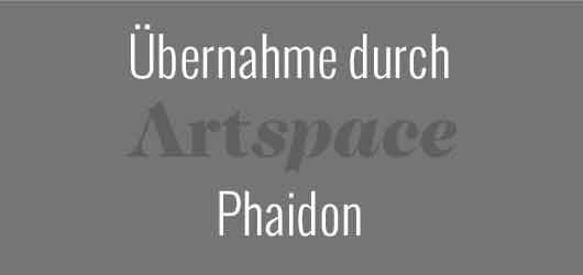 Artspace übernahme durch Phaidon - Konsolidierung im Online-Kunstmarkt