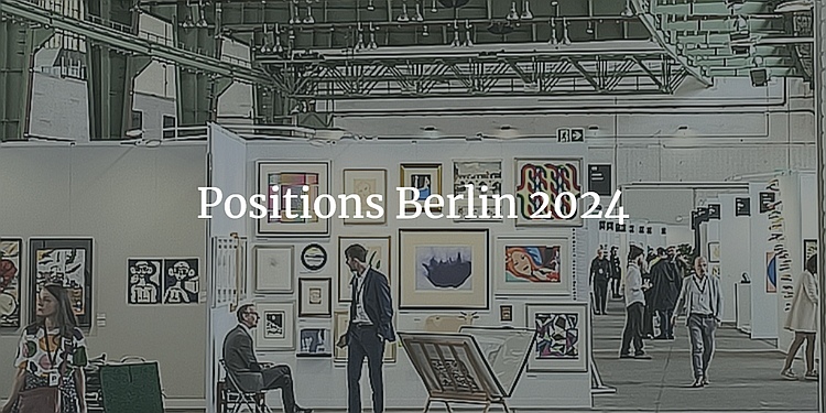 Positions Berlin - Kunstmesse mit Schwerpunkt Südkorea