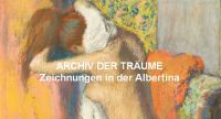 Zeichnungen des Musue d'Orsay - die Albertina zeigt ihnen das Archiv der Träume