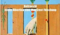 Beltracchi - zeigte Albertina eine Max Ernst Fälschung