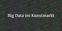Big Data Kunstmarkt - warum Artnet Tutela Analytics übernimmt